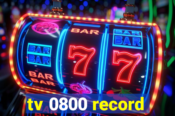 tv 0800 record